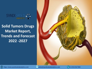 Solid Tumors Drugs Market Size PDF 2022-2027 Syndicated Analytics