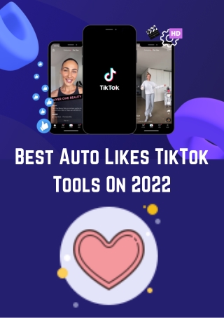 Best Auto Likes TikTok Tools On 2022