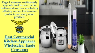 Largest Commercial Kitchen Appliance Distributer - Eagle Consumer