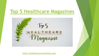 Top 5 Healthcare Magazines