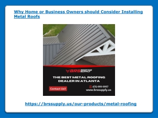 Why Home or Business Owners should Consider Installing Metal Roofs