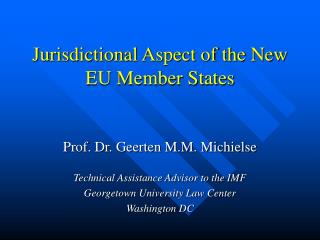 Jurisdictional Aspect of the New EU Member States