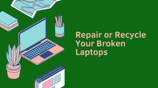 Repair or Recycle your laptops