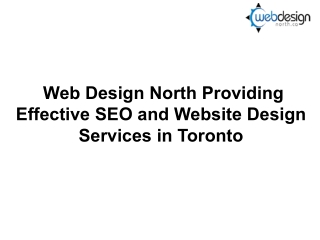 Web Design North Providing Effective SEO and Website Design Services in Toronto