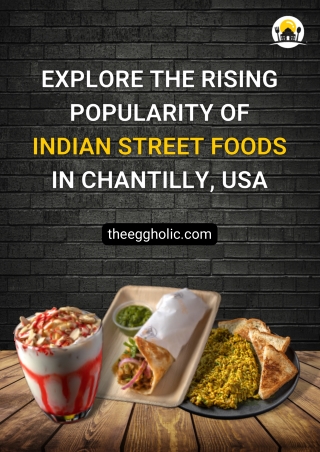Why Is Indian Food Gaining Fame In Chantilly - Know How!