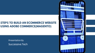 Steps to Build an eCommerce Website Using Adobe Commerce