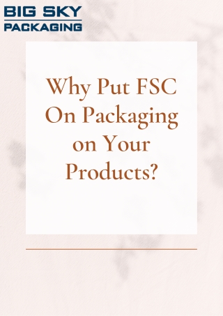 Why Put FSC On Packaging on Your Products?