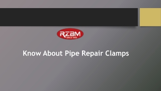 Know About Pipe Repair Clamps