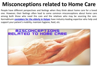 Preconceptions About Home Care