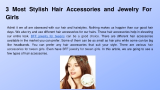 3 Most Stylish Hair Accessories and Jewelry For Girls