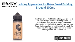 Johnny Applevapes Southern Bread Pudding E-Liquid