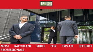 Most Important Skills for Private Security Professionals