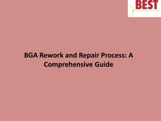 BGA Rework and Repair Process- A Comprehensive Guide
