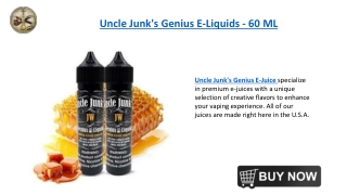 Uncle Junk's Genius E-Liquids - 60 ML