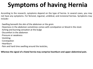 The signs and symptoms of a hernia