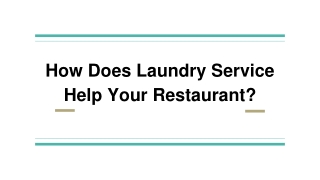 How Does Laundry Service Help Your Restaurant?n