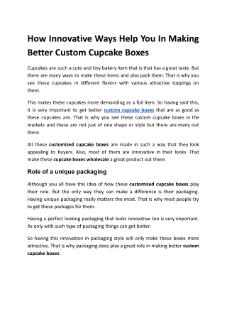 How Innovative Ways Help You In Making Better Custom Cupcake Boxes