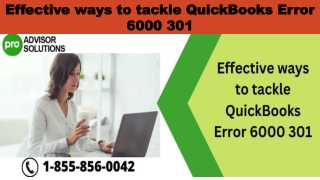 Effective ways to tackle QuickBooks Error 6000 301