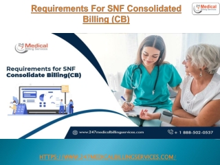 Requirements For SNF Consolidated Billing (CB)