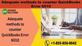 Adequate methods to counter QuickBooks Error 6010
