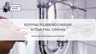 Repiping Plumbing Company in Chula Vista, California