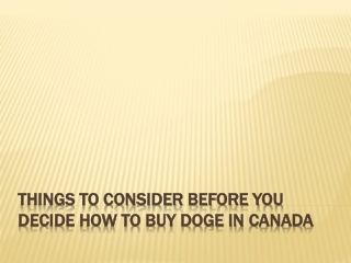 Things to consider before you decide how to buy DOGE In Canada