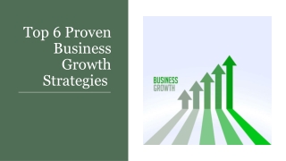 Top 6 Proven Business Growth Strategies