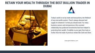 Retain Your Wealth Through The Best Bullion Trader In Dubai