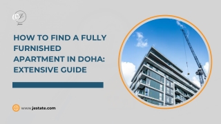 How to find a fully furnished apartment in Doha Extensive guide