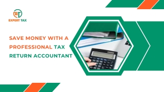 Save money with a professional tax return accountant