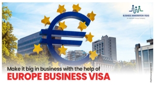 Make it big in business with the help of Europe business visa