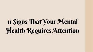 11 Signs That Your Mental Health Requires Attention