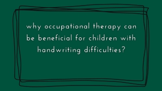 why occupational therapy can be beneficial for children with handwriting difficulties