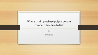 Where shall I purchase polycarbonate compact sheets in India