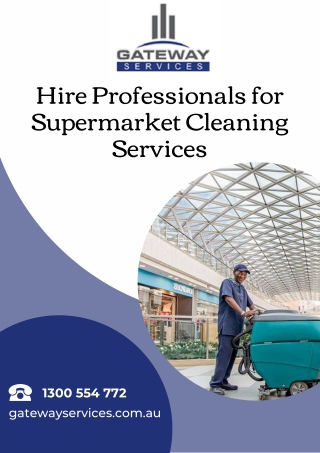 Hire Professionals for Supermarket Cleaning Services