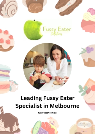 Leading Fussy Eater Specialist in Melbourne