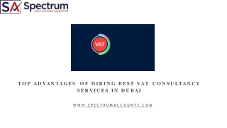 Top Advantages of Hiring Best VAT Consultancy Services in Dubai - Spectrum