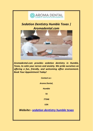 Sedation Dentistry Humble Texas  Aromadental.com