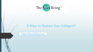 5 ways to Restore Your Collagen!!