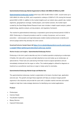 Gastrointestinal Endoscopy Market Augmented to Obtain US 49843.34 Million by 2029