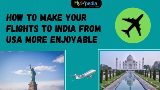 How to make your flights to India from USA more enjoyable