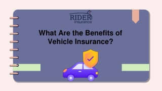 What Are the Benefits of Vehicle Insurance?