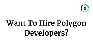 Want To Hire Polygon Developers?