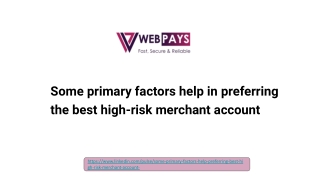 Some primary factors help in preferring the best high-risk merchant account
