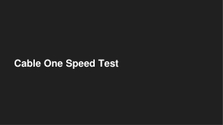 Cable One Speed Test