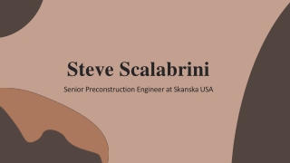 Steve Scalabrini - A Very Hardworking Individual