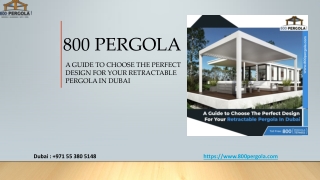 A Guide to Choose The Perfect Design For Your Retractable Pergola In Dubai