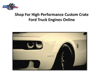 Shop For High Performance Custom Crate Ford Truck Engines Online