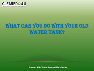What Can You Do With Your Old Water Tank?