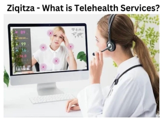 Ziqitza - What is Telehealth Services